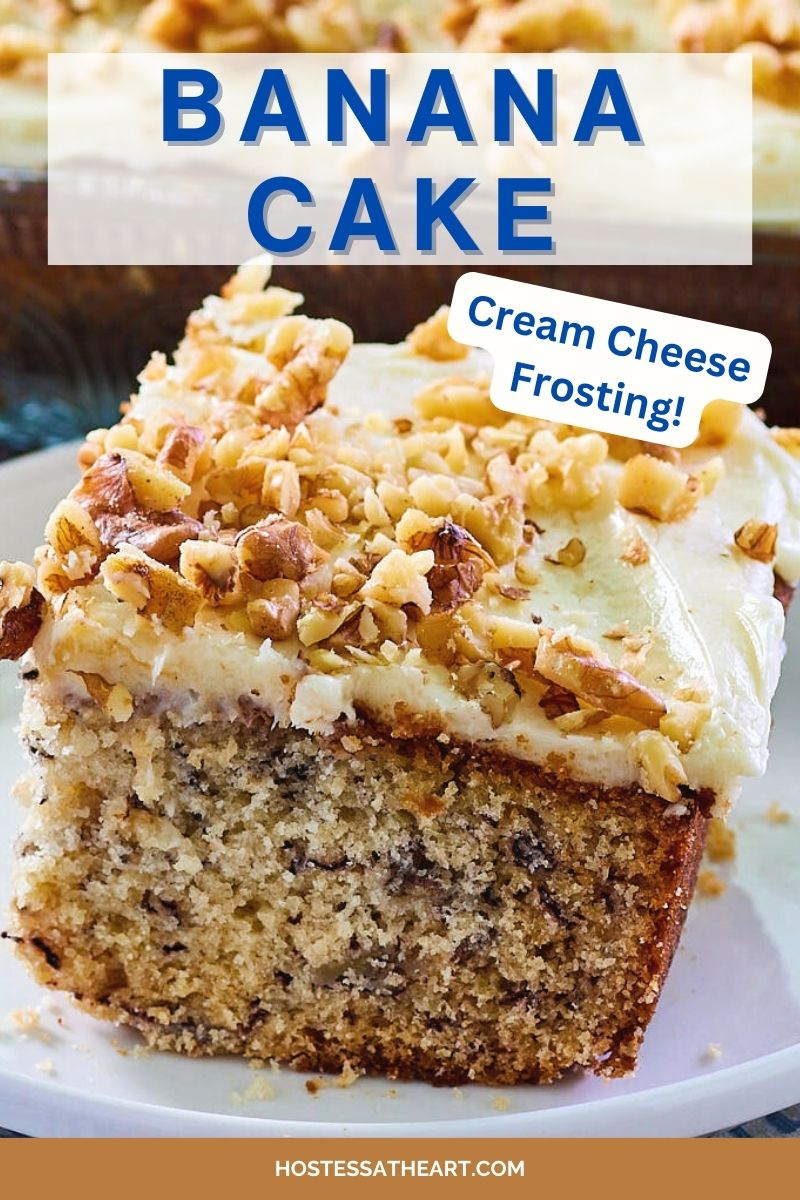 An image for Pinterest of a single slice of banana cake frosted and then garnished with walnuts - Hostess At Heart